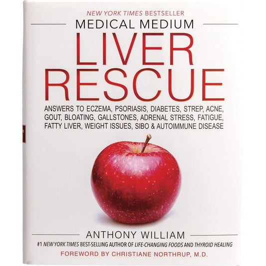 Book- Medical Medium Liver Rescue By Anthony William
