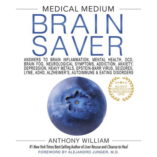 Book- Medical Medium Brain Saver by Anthony William